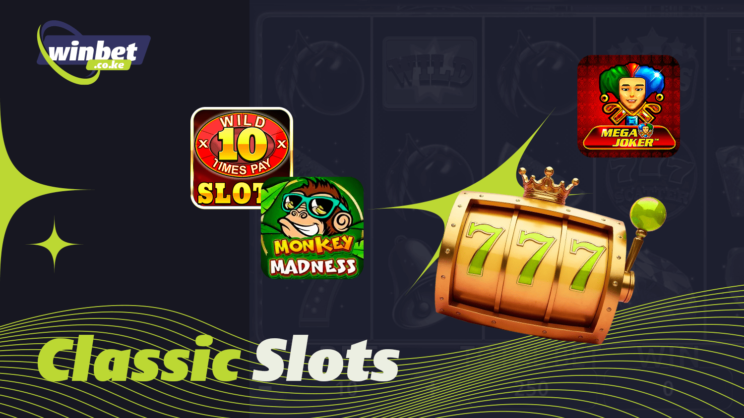 You can play Classic Slots in the casino